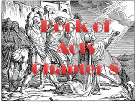 Saul Ravages the Church 8 And Saul approved of his execution. And there arose on that day a great persecution against the church in Jerusalem, and they.