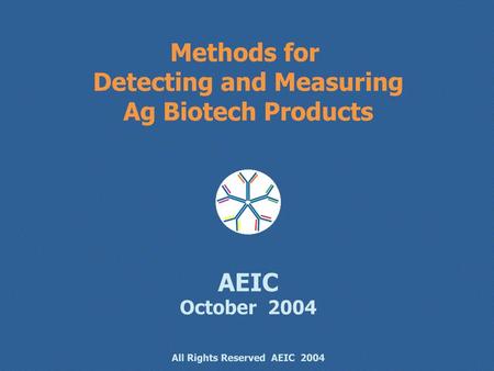 All Rights Reserved AEIC 2004 Flanking Primer Transgene.