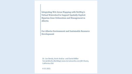 To main objectives: Build a seamless, routed stream network across WAM tiles Apply a process based, riparian zone delineation tool Riparian Processes.