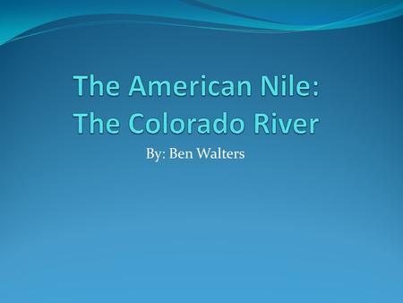 By: Ben Walters. Why Care About Water? 97% of the world’s water is too salty to drink, and another 2% is locked inside of ice; leaving only 1% of the.