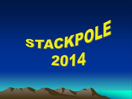 STACKPOLE Where? Stackpole is in a county called Pembrokeshire, South Wales.