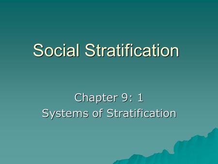 Social Stratification