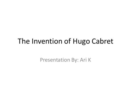 The Invention of Hugo Cabret