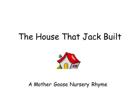 The House That Jack Built