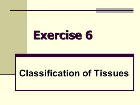 Classification of Tissues