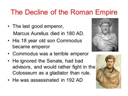 The Decline of the Roman Empire