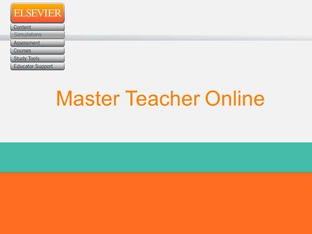 An Elsevier Education Event Simulations Master Teacher Online.