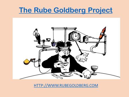 The Rube Goldberg Project