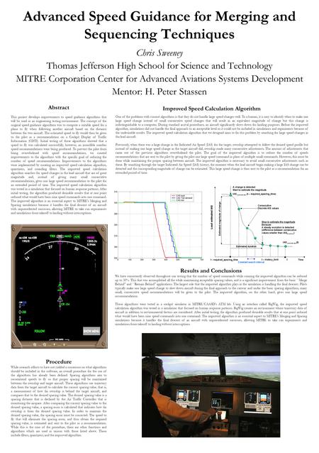 Advanced Speed Guidance for Merging and Sequencing Techniques Chris Sweeney Thomas Jefferson High School for Science and Technology MITRE Corporation Center.