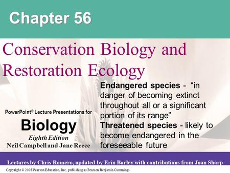 Copyright © 2008 Pearson Education, Inc., publishing as Pearson Benjamin Cummings PowerPoint ® Lecture Presentations for Biology Eighth Edition Neil Campbell.