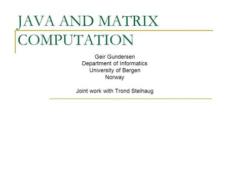 JAVA AND MATRIX COMPUTATION