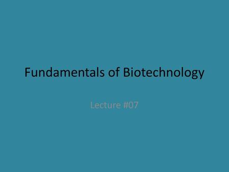 Fundamentals of Biotechnology Lecture #07. Bacterial Artificial Chromosomes Many vectors which are popularly used for DNA cloning in bacterial cells contain.