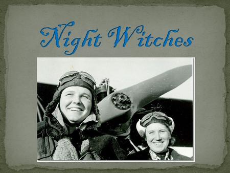 In October 1941 the military situation in the hardest Commissar of Defense of the USSR issued a decree on the formation of the female aviation regiment.