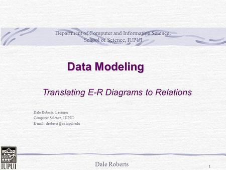 Data Modeling Translating E-R Diagrams to Relations