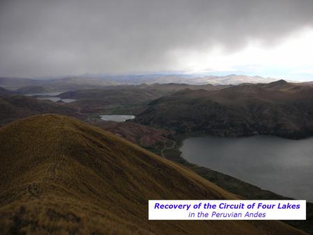 Recovery of the Circuit of Four Lakes in the Peruvian Andes.