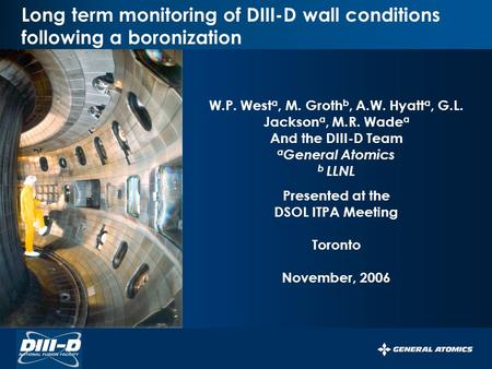 PERSISTENT SURVEILLANCE FOR PIPELINE PROTECTION AND THREAT INTERDICTION Long term monitoring of DIII-D wall conditions following a boronization W.P. West.