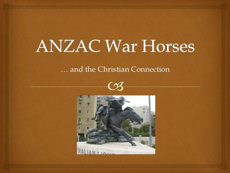 … and the Christian Connection.   The horses were restless, pawing the ground in the relentless heat. A shimmering haze hung over the desert, taunting.