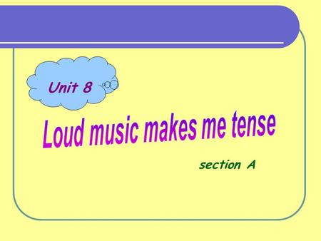 Unit 8 section A. learning objectives ★ Talk about how things affect( 影响 ) people. ★ Learn to use the word “ make ” ★ Learn about restaurant science.