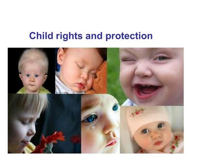 Child rights and protection. The 20-th of November – the Universal children’s day.