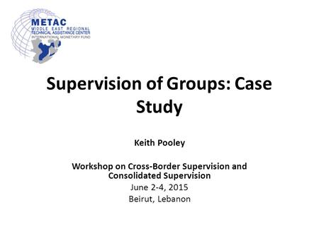 Supervision of Groups: Case Study