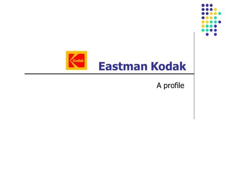 Eastman Kodak A profile.