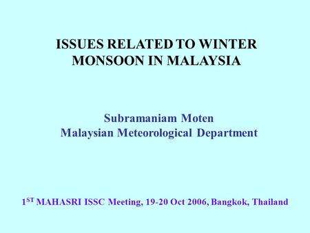 ISSUES RELATED TO WINTER MONSOON IN MALAYSIA