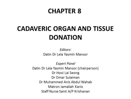 Editors: Datin Dr Lela Yasmin Mansor Expert Panel Datin Dr Lela Yasmin Mansor (chairperson) Dr Hooi Lai Seong Dr Omar Sulaiman Dr Muhammed Anis Abdul Wahab.