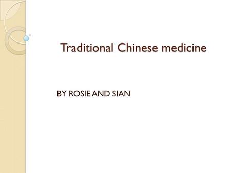 Traditional Chinese medicine