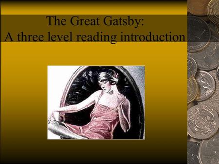 The Great Gatsby: A three level reading introduction.