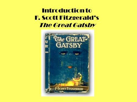 Introduction to F. Scott Fitzgerald’s The Great Gatsby