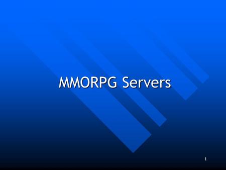 1 MMORPG Servers. 2 MMORPGs Features Avatar Avatar Levels Levels RPG Elements RPG Elements Mission Mission Chatting Chatting Society & Community Society.