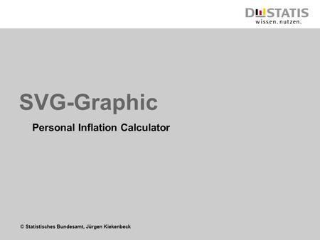 © Statistisches Bundesamt, Jürgen Kiekenbeck SVG-Graphic Personal Inflation Calculator.