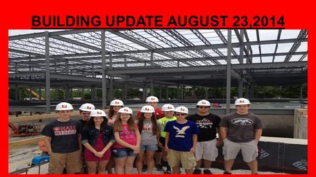 BUILDING UPDATE AUGUST 23,2014. BUILDING “A” NORTHEAST VIEW.