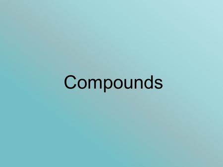 Compounds. Which Elements form Ionic Bonds? The central idea (for the 51 st time) is that electrons, one or more, are transferred between the outer shells.