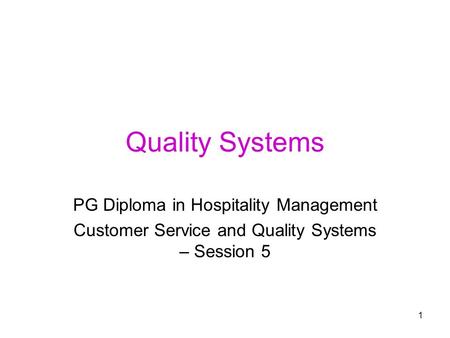 Quality Systems PG Diploma in Hospitality Management