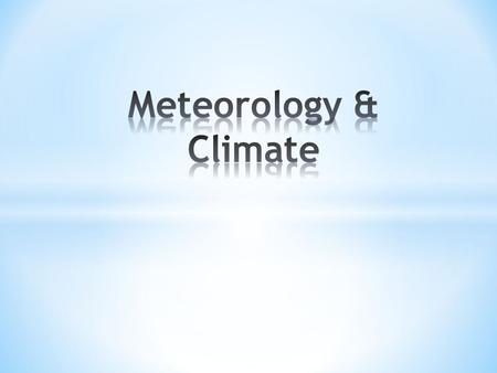 * Earth’s early atmosphere contained lots of helium and hydrogen. * After the Moon formed, the atmosphere contained CO, CO 2, and water vapor due to repeated.