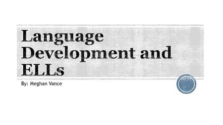 By: Meghan Vance.  Level 0:  No Practical Proficiency  Cannot read or speak proficiency  Level 1: Elementary Proficiency  Able to satisfy routine.