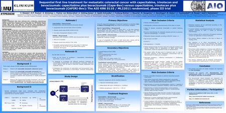 Study Design Background II Rationale I Rationale II Statistical Analysis Main Inclusion Criteria C. Giessen 1, D.P. Modest 1, S. Stintzing 1, L. Fischer.