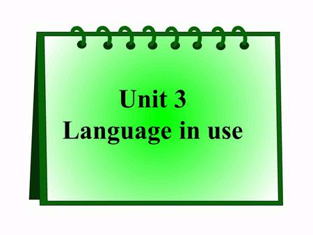 Unit 3 Language in use. Language practice That smells delicious ! It tastes too strong. It doesn’t smell fresh. It feels very soft and comfortable. She.