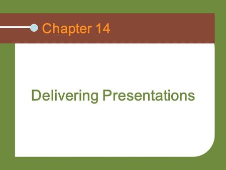 Chapter 14 Delivering Presentations. Remember don’t let this happen to you  15/saturday-night-live-update- tim-calhoun.