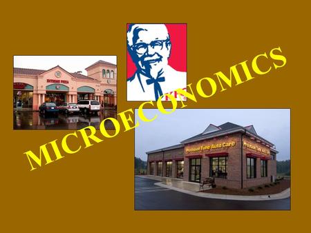 MICROECONOMICS. Microeconomics The study of behavior and decision making by small units: –Individuals –Companies/Corporations/Firms.