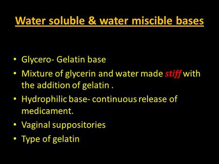 Water soluble & water miscible bases