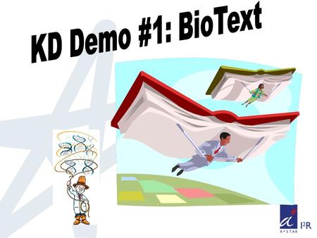 Why Biomedical Literature? Potentially 80% of the known biomedical knowledge is contained in PubMed Analysis Interpretation.