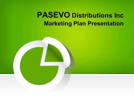 PASEVO Distributions Inc Marketing Plan Presentation.