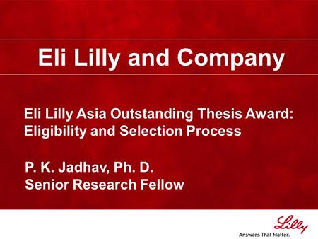 Eli Lilly and Company Eli Lilly Asia Outstanding Thesis Award: