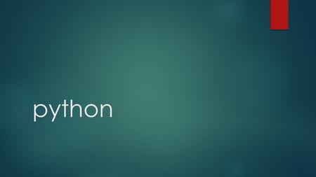 Python. History of python  Python was conceived in the late 1980s and its implementation was started in December 1989 by Guido van Rossum at CWI in the.