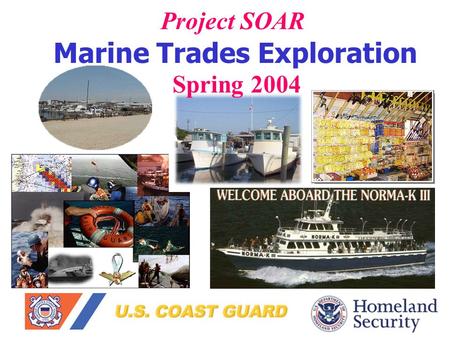 Project SOAR Marine Trades Exploration Spring 2004.