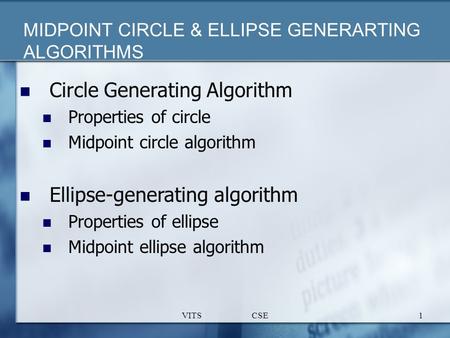 MIDPOINT CIRCLE & ELLIPSE GENERARTING ALGORITHMS