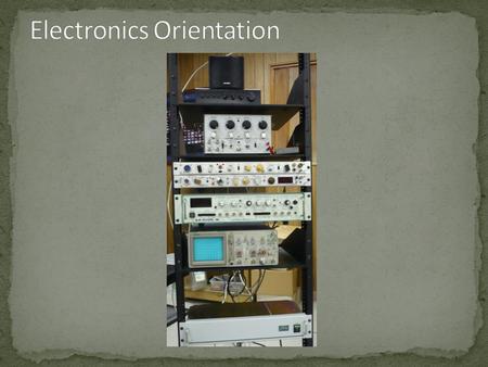 ‘Rig’ components Audio Amplifier/Speaker Stimulator DC Strain Gauge Amplifier AC Amplifier AM Amplifier Analog Oscilloscope Power Supply.