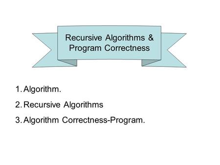 Recursive Algorithms &